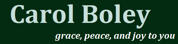 Carol Boley – grace, peace, and joy to you